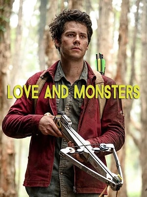 Любовь и монстры Love and Monsters 2020